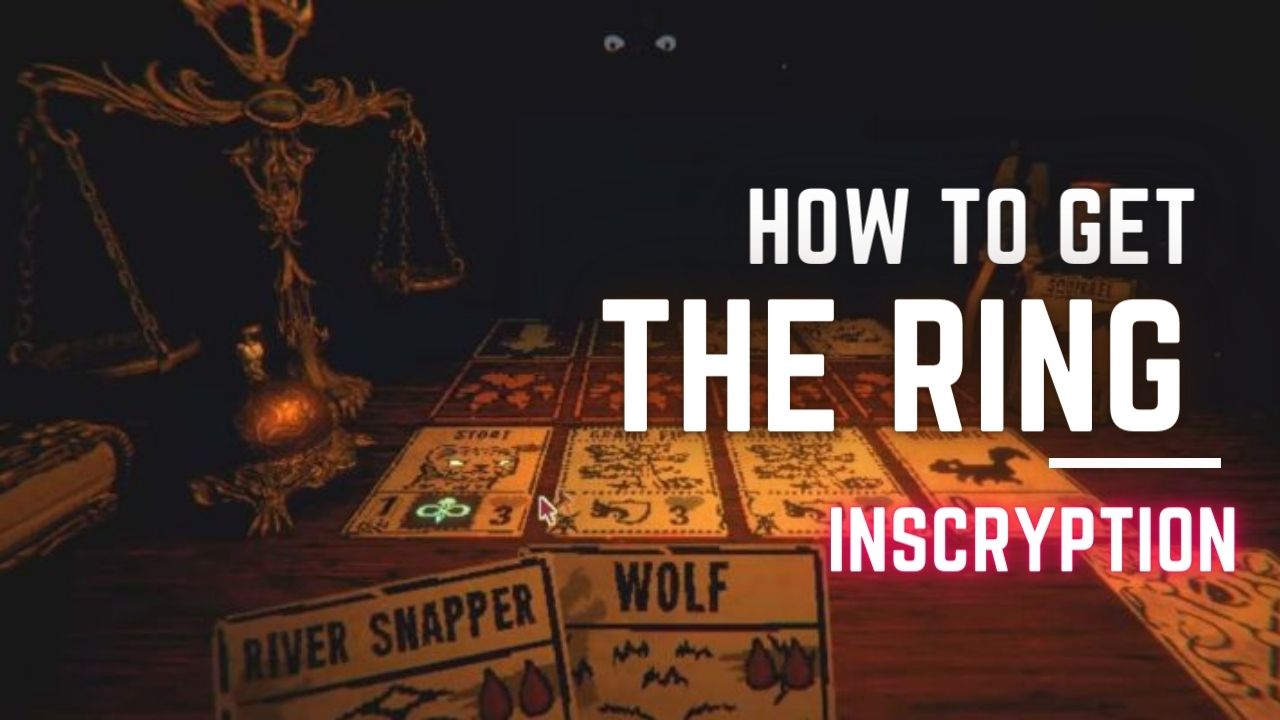 How to get the Ring in Inscryption